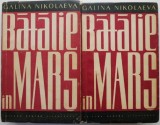 Batalie in mars (2 volume) - Galina Nicolaeva - Roman