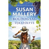 Boldogs&aacute;g &uacute;jrat&ouml;ltve - Susan Mallery