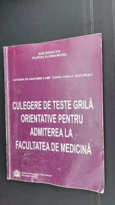 CULEGERE DE TESTE GRILA ORIENTATIVE PENTRU ADMITEREA LA FACULTATEA MEDICINA foto