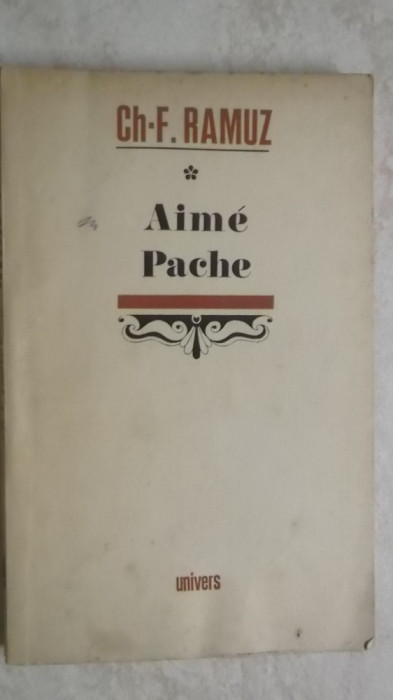 Ch-F. Ramuz - Aime Pache. Pictor din Vaud