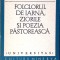 FOLCLORUL DE IARNA, ZIORILE SI POEZIA PASTOREASCA-OCTAVIAN BUHOCIU-276262