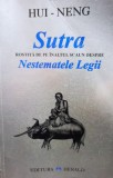 Hui Neng - Sutra rostita de pe inaltul scaun despre Nestematele Legii (Editia: 1999)