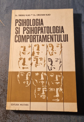 Psihologia si psihopatologia comportamentului Tiberiu Vlad foto