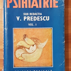 Vasile Predescu - Psihiatrie (volumul 1)