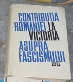 Contributia Romaniei la victoria asupra fascismului