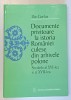 DOCUMENTE PRIVITOARE LA ISTORIA ROMANIEI CULESE DIN ARHIVELE POLONE , SECOLUL AL XVI - LEA de ILIE CORFUS , 2001 *EDITIE CARTONATA