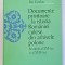 DOCUMENTE PRIVITOARE LA ISTORIA ROMANIEI CULESE DIN ARHIVELE POLONE , SECOLUL AL XVI - LEA de ILIE CORFUS , 2001 *EDITIE CARTONATA