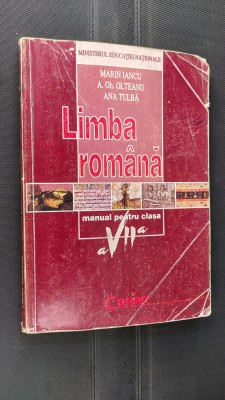 LIMBA ROMANA CLASA A VII A IANCU, OLTEANU , TULBA EDITURA CORINT foto