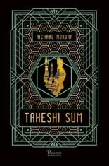 Takeshi Sum (Vol. 3)- - Richard K. Morgan - Paladin