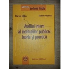 Auditul intern al institutiilor publice: teorie si practica- Marcel Ghita, Marin Popescu