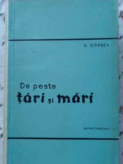 DE PESTE TARI SI MARI-D. CORBEA foto