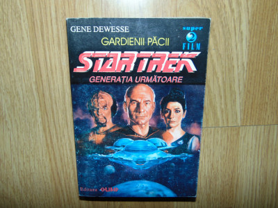 STAR TREK -GENERATIA URMATOARE-GARDIENII PACII -GENE DEWESSE foto