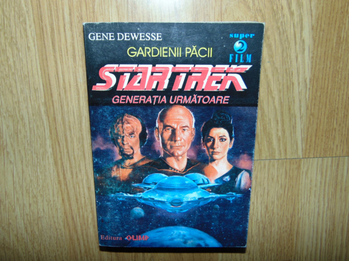 STAR TREK -GENERATIA URMATOARE-GARDIENII PACII -GENE DEWESSE