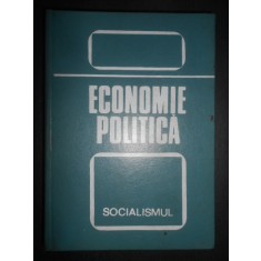 N. N. Constantinescu - Economia politica a socialismului (1976, ed. cartonata)