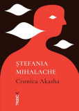 Cronica Akasha - Paperback - Ştefania Mihalache - Nemira