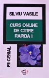Cumpara ieftin Carte curs online citire rapida Vol. 1 Silviu Vasile 2014 Editura Studis 200 pagini brosata dezvoltare personala