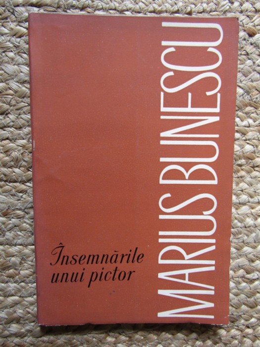 MARIUS BUNESCU - INSEMNARILE UNUI PICTOR, 1965