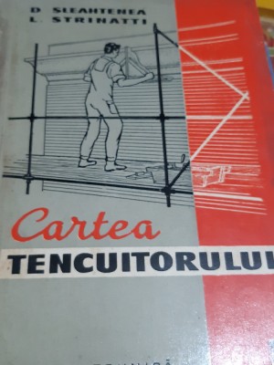 CARTEA TENCUITORULUI D. Sleahtenea, L. Strinatti foto