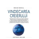Cumpara ieftin Carte Vindecarea Creierului de Anthony William - Adevar Divin, Editura Medicala, 696 pagini, Brosata, 2023