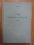 Curs de algebra superioara, vol. 1 E.. Arghiriade