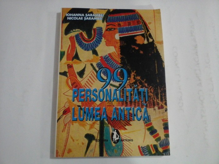 99 PERSONALITATI LUMEA ANTICA - IOHANNA SARAMBEI, NICOLAE SARAMBEI