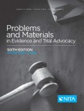 Problems and Materials in Evidence and Trial Advocacy: Volume One / Cases
