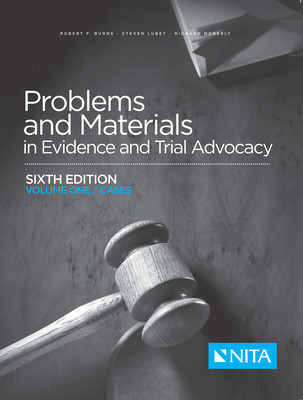 Problems and Materials in Evidence and Trial Advocacy: Volume One / Cases foto