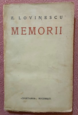 Memorii 11900-1916. Editura Cugetarea, 1931 - Eugen Lovinescu foto