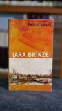 Cumpara ieftin Tara Branzei Felicia Mihali Editura Image 1999 Literatura Romana Clasica Carti Vechi