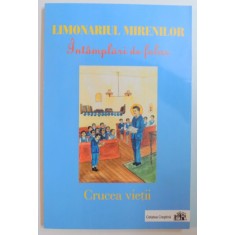 LIMONARIUL MIRENILOR , INTAMPLARI DE FOLOS , CRUCEA VIETII , 2004