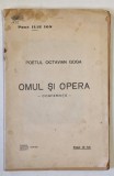 POETUL OCTAVIAN GOGA , OMUL SI OPERA - CONFERINTA de PROF. ILIE ION , 1932