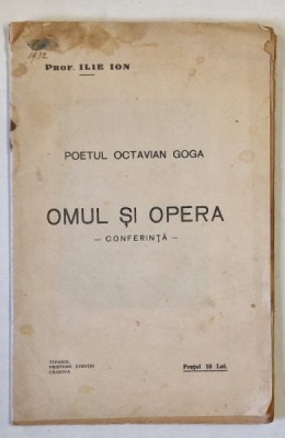 POETUL OCTAVIAN GOGA , OMUL SI OPERA - CONFERINTA de PROF. ILIE ION , 1932 foto