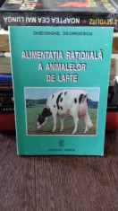ALIMENTATIA RATIONALA A ANIMALELOR DE LAPTE - GHEORGHE GEORGESCU foto