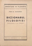 Dictionarul filosofiei (Intelesurile a 1300 termeni) - Fanu-Al. Dutulescu