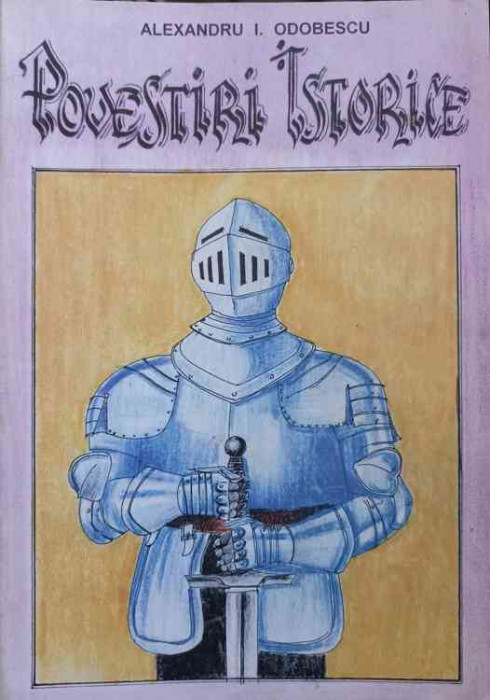 POVESTIRI ISTORICE-A.I. ODOBESCU-219826