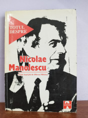 Mircea Mihaies (editor) - Totul despre Nicolae Manolescu foto
