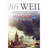 Moszkva - A hat&aacute;r - Jiř&iacute; Weil