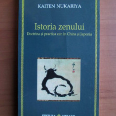 Kaiten Nukariya - Istoria zenului. Doctrina si practica zen in China si Japonia