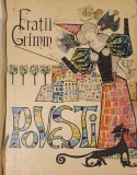 Fratii Grimm, Povesti, Editura Tineretului, 1965 (Comunism, Editie Princeps, Basme, povesti, Literatura pentru Copii, Printese, Vrajitoare)