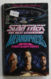 STAR TREK , THE NEXT GENERATION , METAMORPHOSIS , THE FIRST GIANT NOVEL by JEAN LORRAH , 1990 , COPERTA CU DEFECT