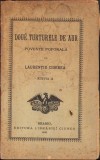 C1438N Doue turturele de aur, poveste poporală de Laurențiu Ciorbea, 1903, Editura Librăriei Ciurcu, Brașov