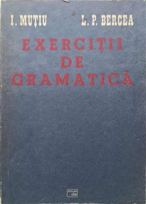 EXERCITII DE GRAMATICA-I. MUTIU, L.P. BERCEA-233053 foto