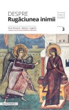 Despre rugaciunea inimii - Trinitas