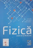 Fizica. Exercitii si probleme. Pentru clasele a IX-a si a X-a - Alice Stan, Maria Dinica