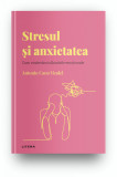 Cumpara ieftin Volumul 15. Descopera Psihologia. Stresul si anxietatea. Cum vindecam tulburarile emotionale