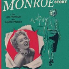 The Marilyn Monroe Story: : The Intimate Inside Story of Hollywood's Hottest Glamour Girl.