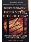 George Alin Popescu - Internetul, istorie deja? (editia 2005)