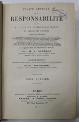 TRAITE GENERAL DE LA RESPONSABILITE OU DE L &amp;#039; ACTION EN DOMMAGES - INTERETS ...par M.A . SOURDAT , DEUX VOLUMES , 1911 foto
