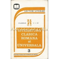 Literatura Clasica Romana Si Universala - Lecturi Literare Clasele I-IV
