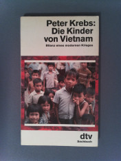 DIE KINDER VON VIETNAM: BILANZ EINES MODERNEN KRIEGES - PETER KREBS foto